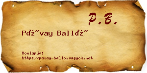 Pávay Balló névjegykártya